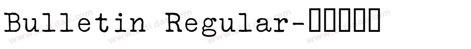 Bulletin Regular字体转换